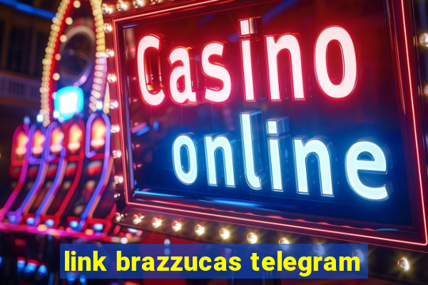 link brazzucas telegram